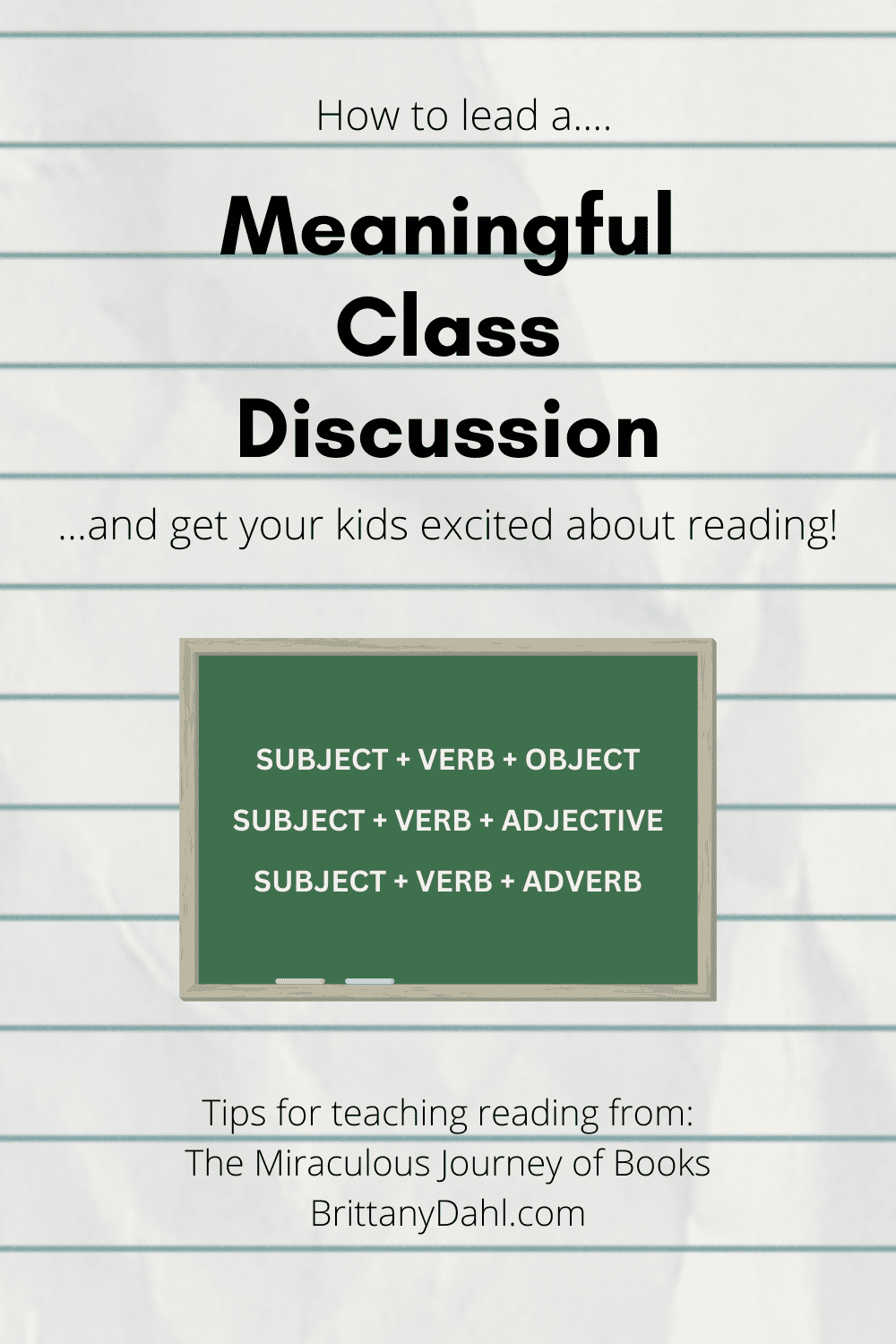 How to lead a meaningful book discussion and get your kids excited about reading! Tips for teaching reading from The Miraculous Journey of Books at BrittanyDahl.com. Wording written on lined paper.