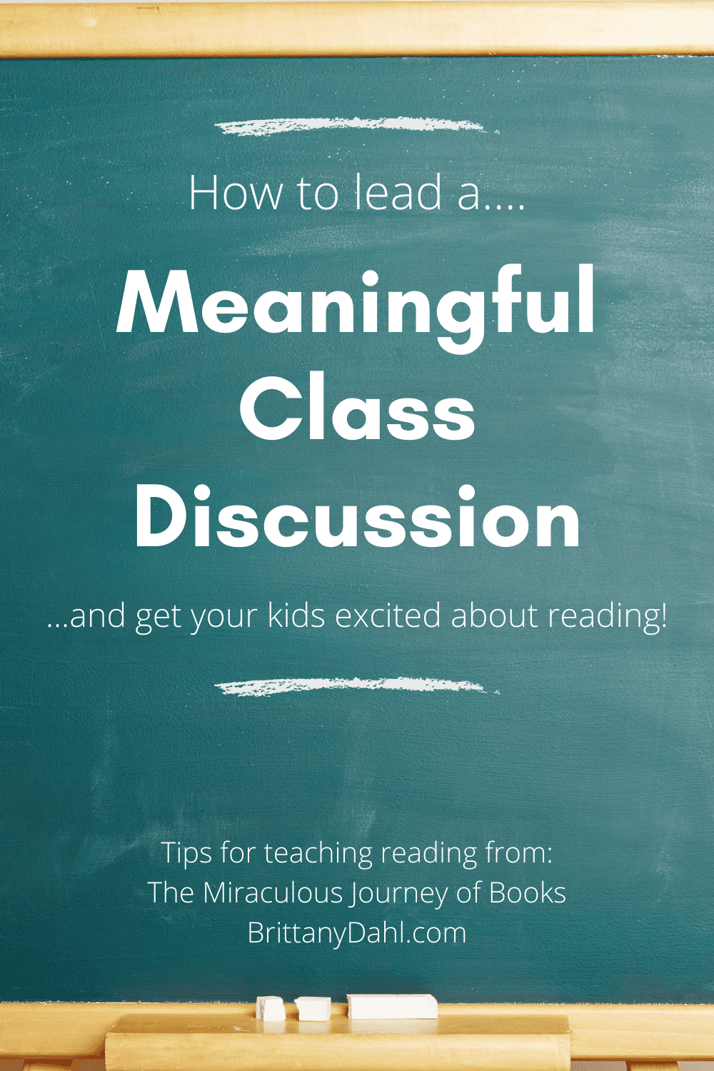 How to lead a meaningful book discussion and get your kids excited about reading! Tips for teaching reading from The Miraculous Journey of Books at BrittanyDahl.com. Image of chalkboard.