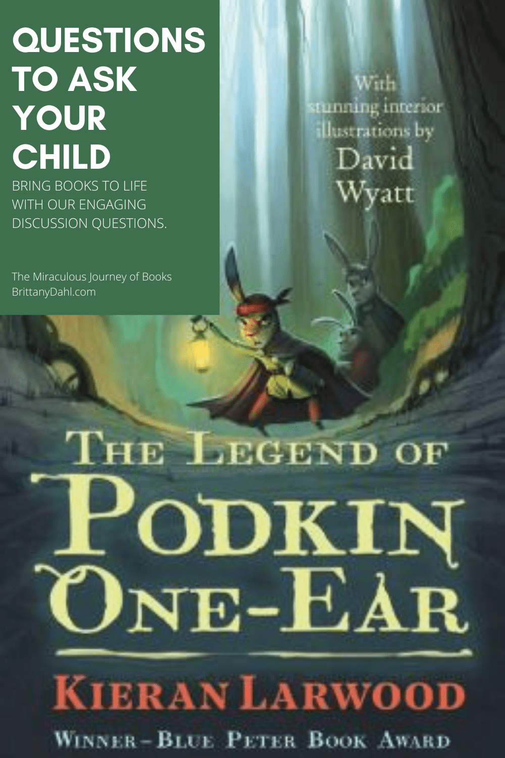 Bring books to life with engaging discussions questions. The Legeld of Podkin One-Ear. Includes great questions to ask your child. The Miraculous Journey of Books at Brittanydahl.com