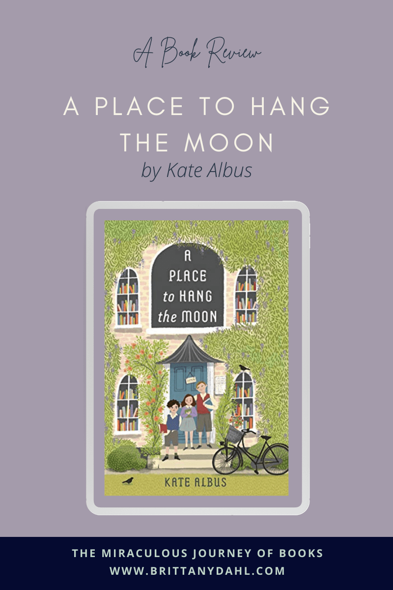 A Place to Hang the Moon by Kate Albus