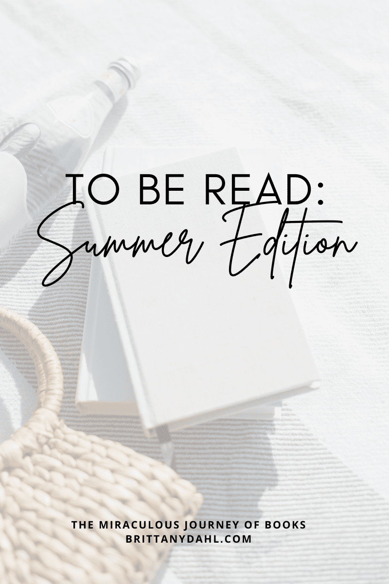 To Be Read: Summer Edition