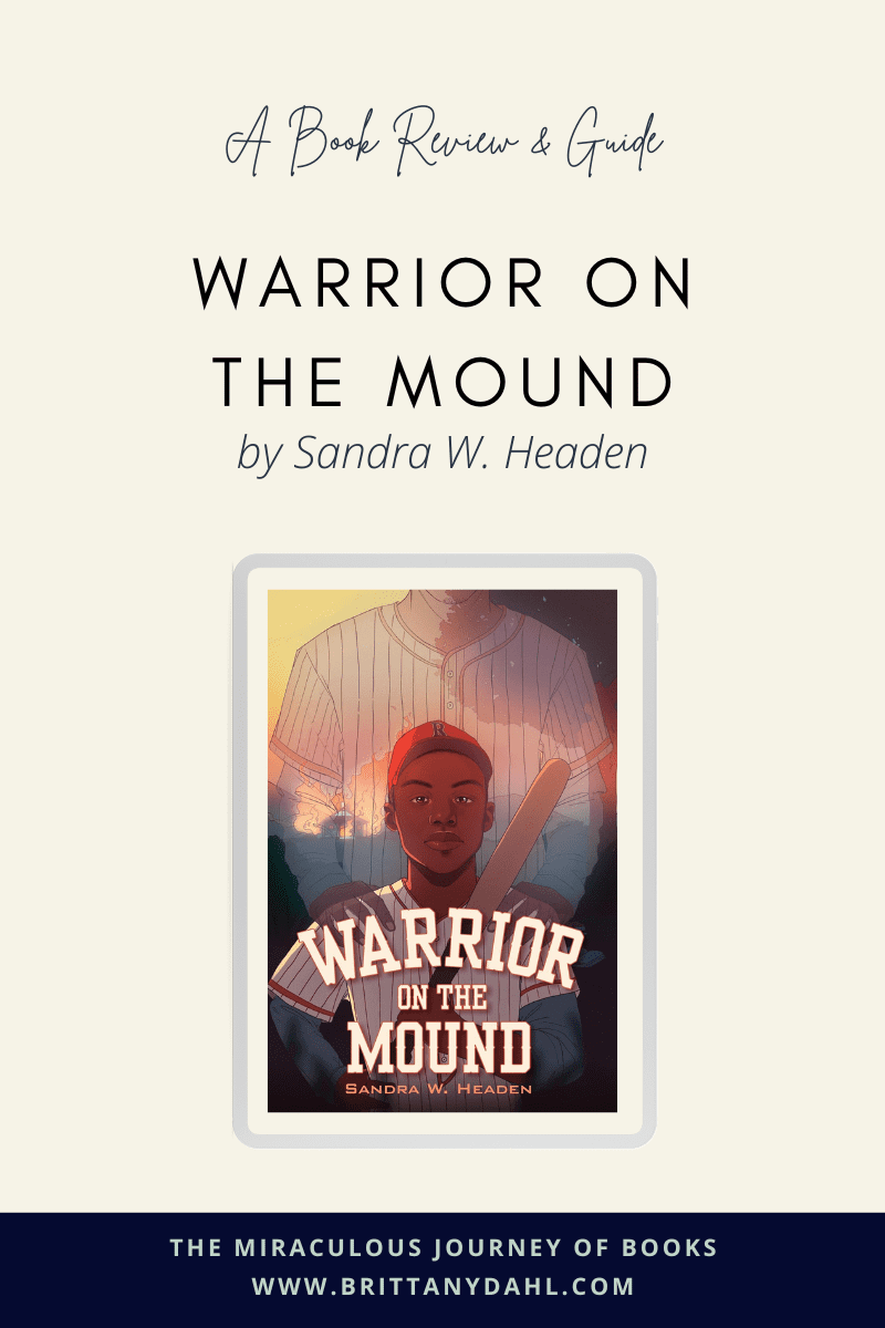 A Book Review & Guide: Warrior on the Mound by Sandra W. Headen. Image of book cover. Includes a young boy wearing a baseball hat and holding a bat. There is a similar figure in the background that is transparent and holding his shoulders.