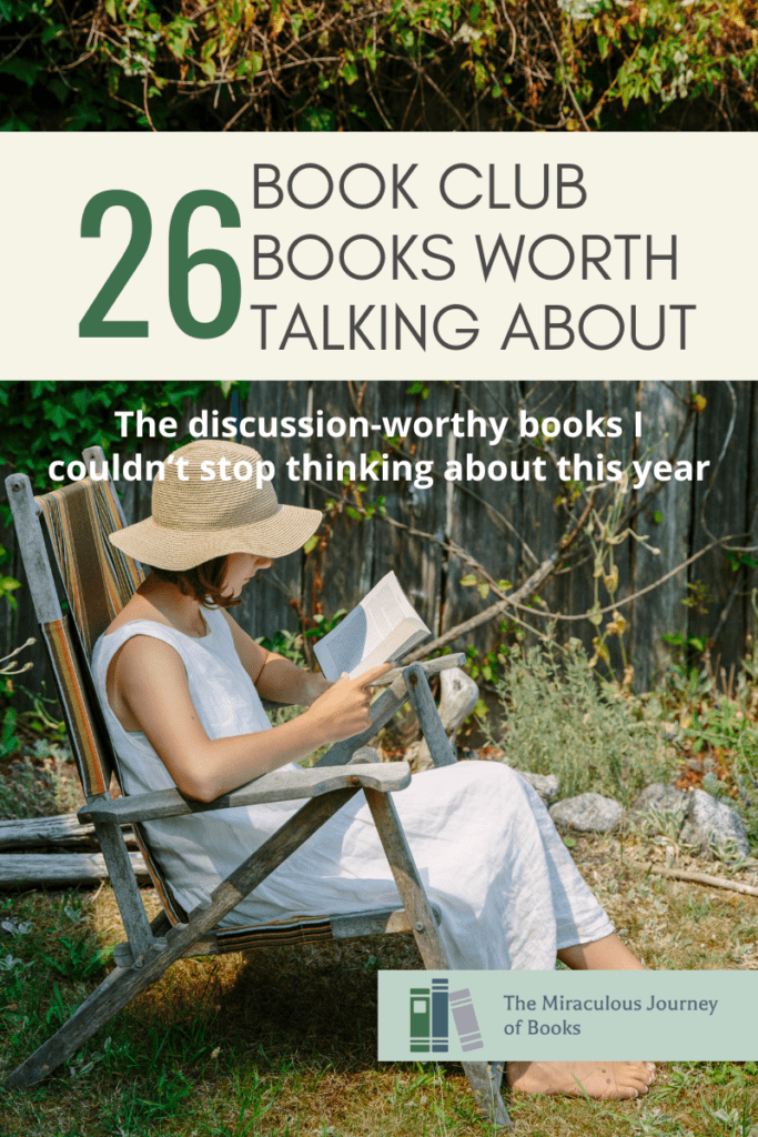 26 Boo Club books worth talking about: the discussion-worthy books I couldn't stop thinking about this year. Image of woman sitting in a lawn chair and reading outside. She is wearing a straw hat and a white dress. A blog from The Miraculous Journey of Books at BrittanyDahl.com
