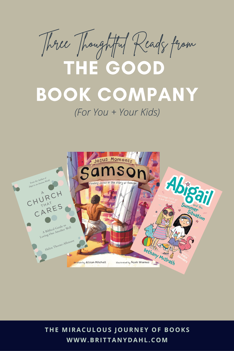 Three Thoughtful Reads from The Good Book Company (For You + Your Kids)